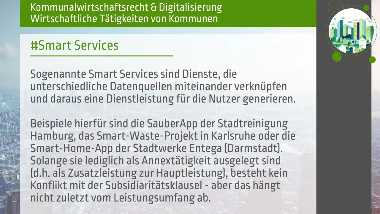 Smart Services: digitale Dienste, die Daten verknüpfen. Beispiele: SauberApp Hamburg, Smart-Waste Karlsruhe. Dies ist eine smart city definition.